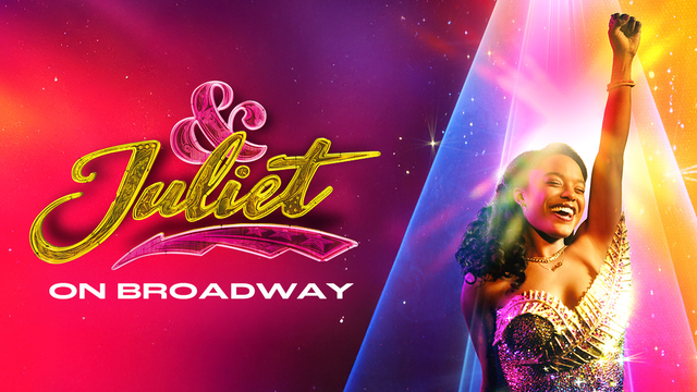 & Juliet Broadway musical
